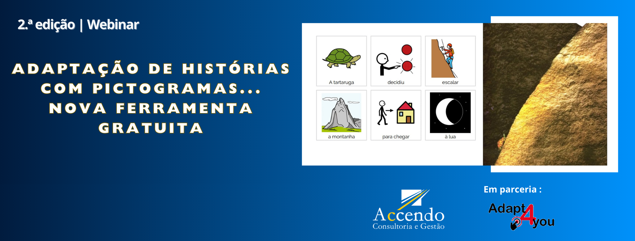 2.ª edição | Webinar_Adaptação de Histórias com Pictogramas… Nova Ferramenta Gratuita