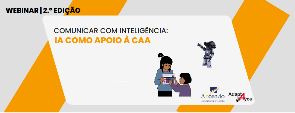 2.ª edição | Webinar_Comunicação com Inteligência: IA como apoio à CAA