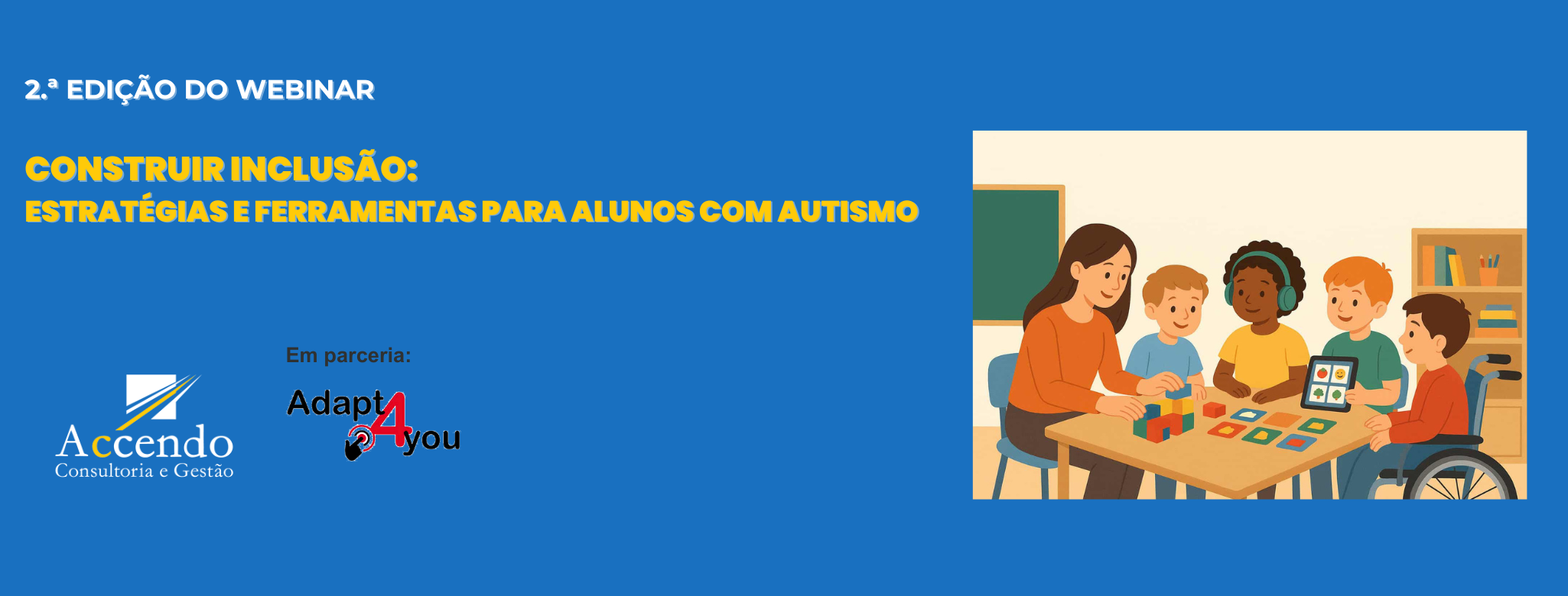 Webinar | Construir Inclusão: estratégias e ferramentas para alunos com autismo | 18.12.2025