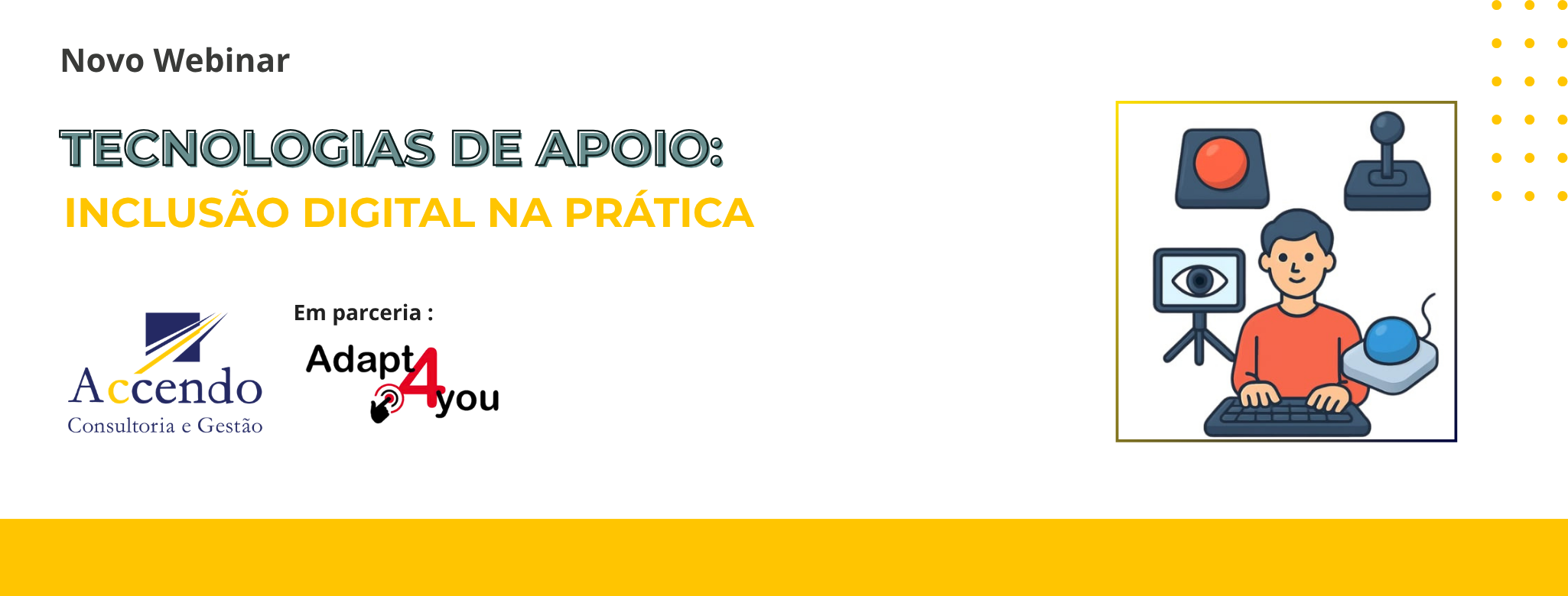 Webinar_Tecnologias de apoio: inclusão digital na prática